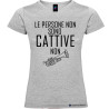 T-shirt personalizzata donna le persone non sono cattive colore grigio