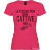 T-shirt personalizzata donna le persone non sono cattive colore rosa fucsia