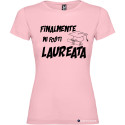 T-shirt personalizzata donna finalmente mi fosti laureata laurea colore rosa