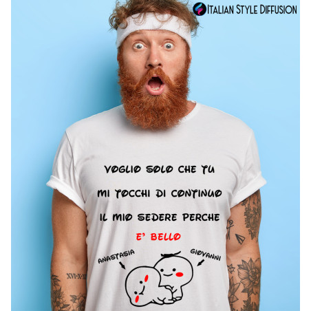 Maglietta personalizzata uomo toccami il sedere di continuo è bello