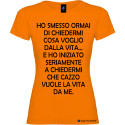 T-shirt personalizzata donna cosa voglio dalla vita colore arancio