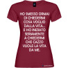 T-shirt personalizzata donna cosa voglio dalla vita colore bordeaux