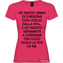 T-shirt personalizzata donna cosa voglio dalla vita colore rosa fucsia