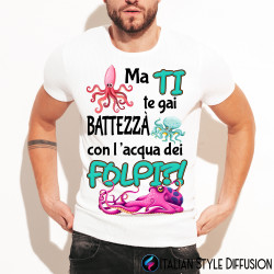 T-shirt personalizzata Veneto battezzà con l'acqua dei folpi t-shirt personalizzata
