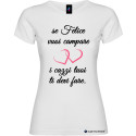 T-shirt personalizzata donna se vuoi campare felice colore bianco
