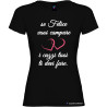 T-shirt personalizzata donna se vuoi campare felice colore nero