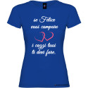 T-shirt personalizzata donna se vuoi campare felice colore blu royal