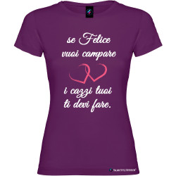 T-shirt personalizzata donna se vuoi campare felice colore viola