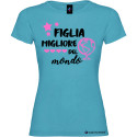 T-shirt personalizzata donna Figlia migliore del mondo colore turchese