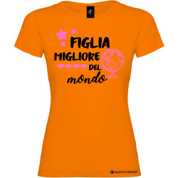 T-shirt personalizzata donna Figlia migliore del mondo colore arancio