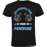 Maglietta personalizzata voi lavorate pure io sono in pensione colore nero