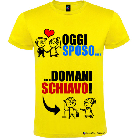 Maglietta uomo personalizzata oggi sposo domani schiavo colore giallo
