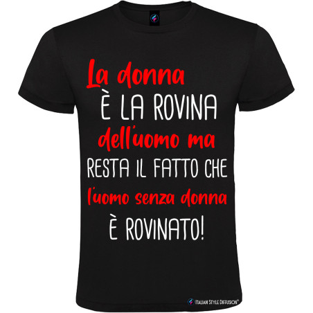 T-shirt personalizzata simpatica la donna è la rovina dell'uomo nero