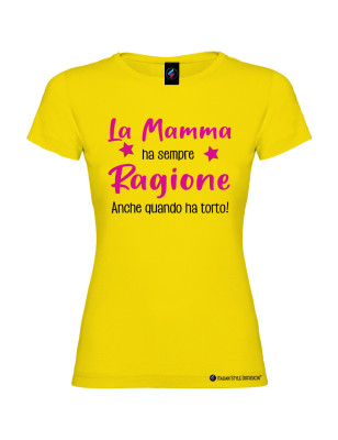 T-shirt donna personalizzata la mamma ha sempre ragione colore giallo