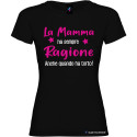 T-shirt donna personalizzata la mamma ha sempre ragione colore nero