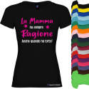 T-shirt donna personalizzata la mamma ha sempre ragione