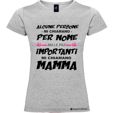 T-shirt donna le persone più importanti mi chiamano mamma