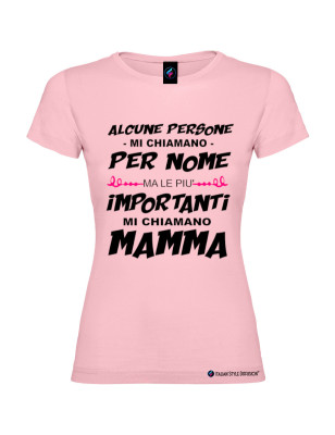 T-shirt donna le persone più importanti mi chiamano mamma colore rosa