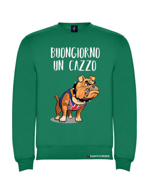 Felpa personalizzata Buongiorno un cazzo con bulldog girocollo