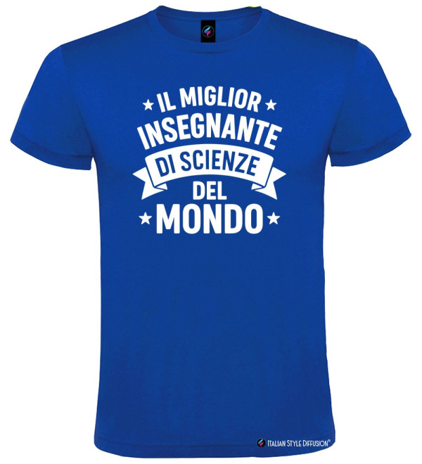T-Shirt Personalizzata “Il Miglior Insegnante di Scienze del Mondo” – Idea Regalo per Docenti colore blu royal