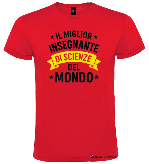 T-Shirt Personalizzata “Il Miglior Insegnante di Scienze del Mondo” – Idea Regalo per Docenti colore rosso
