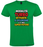 T-Shirt Bambino “Modalità Turbo Attivata – Il Disordine è il Mio Super-Potere!” Personalizzabile colore verde
