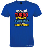 T-Shirt Bambino “Modalità Turbo Attivata – Il Disordine è il Mio Super-Potere!” Personalizzabile colore blu royal