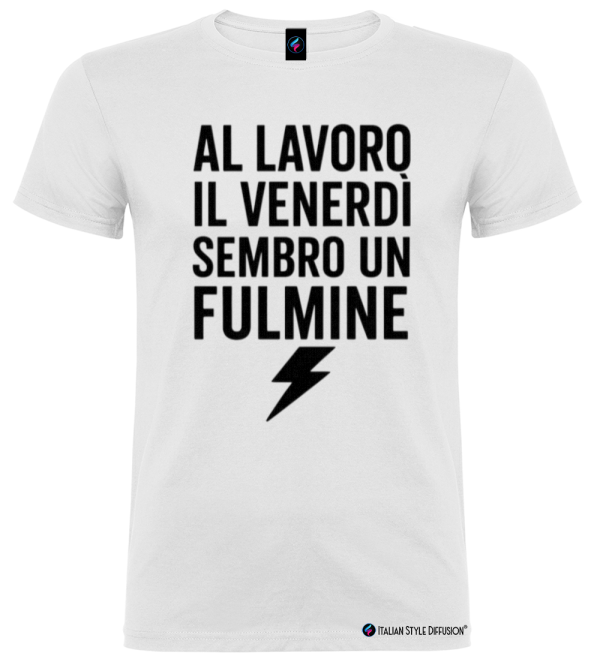 Maglietta Al Lavoro Il Venerdì Sembro un Fulmine – Divertente e Ironica by Italian Style Diffusion® colore bianco