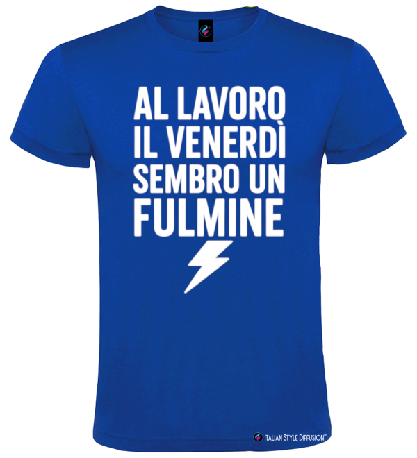 Maglietta Al Lavoro Il Venerdì Sembro un Fulmine – Divertente e Ironica by Italian Style Diffusion® colore blu royal