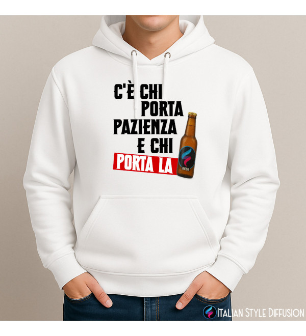 Felpa unisex “C’è chi porta pazienza e chi porta la birra” | Italian Style Diffusion® bianco