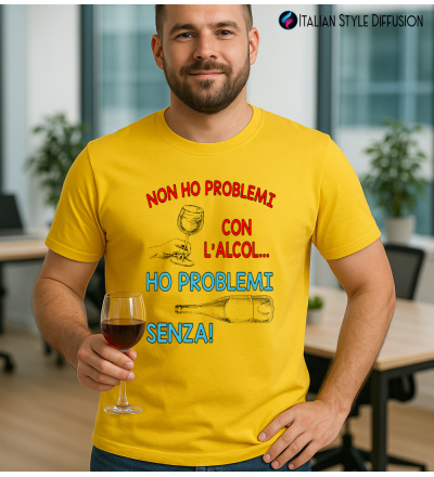 Maglietta Non ho problemi con l'alcol ho problemi senza – Divertente – Italian Style Diffusion®