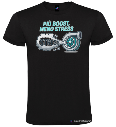 Maglietta Più boost meno stress – Turbo Auto – Italian Style Diffusion® nero