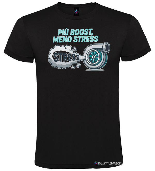 Maglietta Più boost meno stress – Turbo Auto – Italian Style Diffusion® nero
