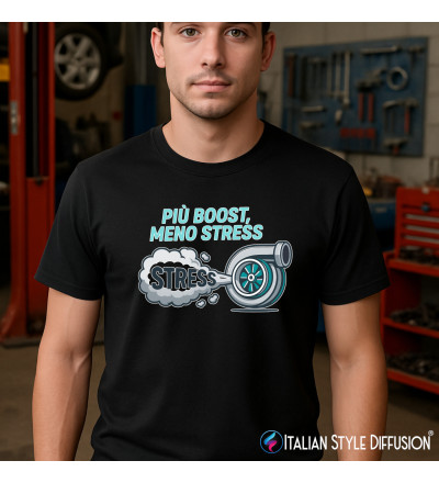 Maglietta Più boost meno stress – Turbo Auto – Italian Style Diffusion®