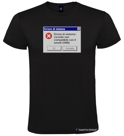 Maglietta Errore di sistema cervello non compatibile con il lunedì Italian Style Diffusion® nero