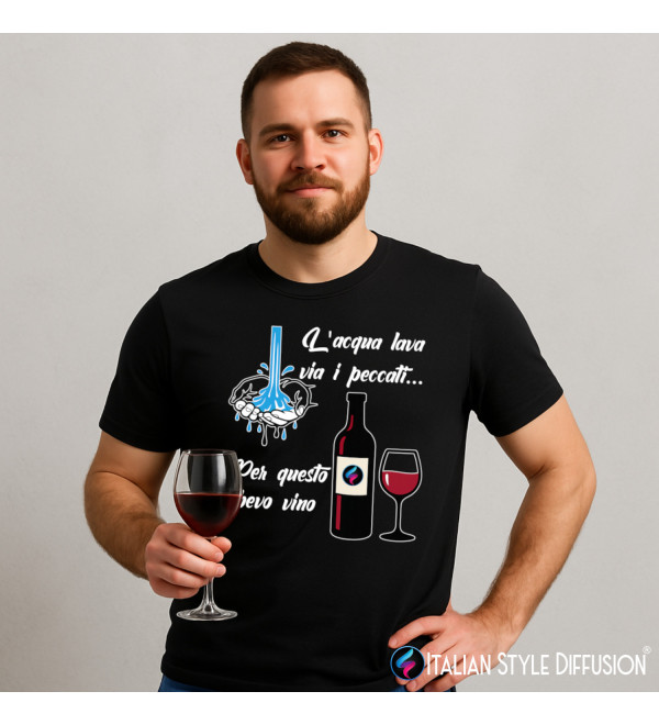 Maglietta L’acqua lava via i peccati per questo bevo vino – Divertente – Italian Style Diffusion®