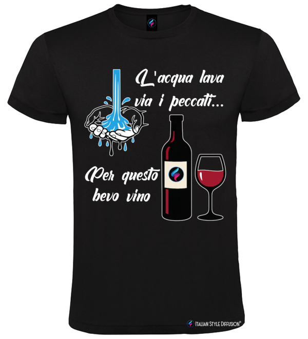 Maglietta L’acqua lava via i peccati per questo bevo vino – Divertente – Italian Style Diffusion® nero