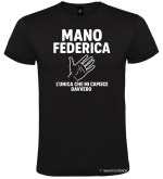 Maglietta Mano Federica – L’unica che mi capisce davvero – Italian Style Diffusion® nero