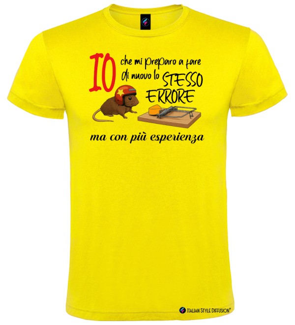 Maglietta Io che mi preparo a fare di nuovo lo stesso errore ma con più esperienza – Italian Style Diffusion® giallo
