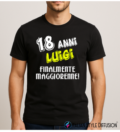 Maglietta 18 anni personalizzata con nome – Finalmente maggiorenne! – Italian Style Diffusion®