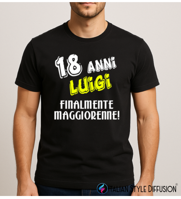 Maglietta 18 anni personalizzata con nome – Finalmente maggiorenne! – Italian Style Diffusion®