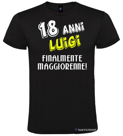 Maglietta 18 anni personalizzata con nome – Finalmente maggiorenne! – Italian Style Diffusion® nero