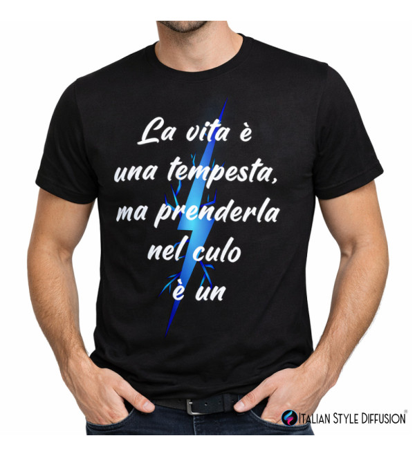 T-shirt La Vita è una Tempesta | Maglietta Ironica Senza Filtri