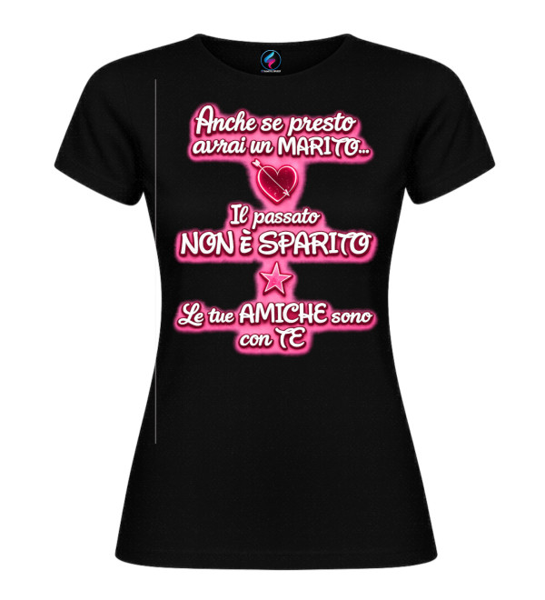 T-Shirt Donna Addio al Nubilato “Le tue amiche sono con te” | Italian Style Diffusion® - colore nero - foto 2