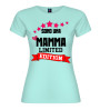 T-shirt “Mamma Limited Edition” | 21 colori XS-3XL puro cotone