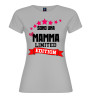 T-shirt “Mamma Limited Edition” | 21 colori XS-3XL puro cotone