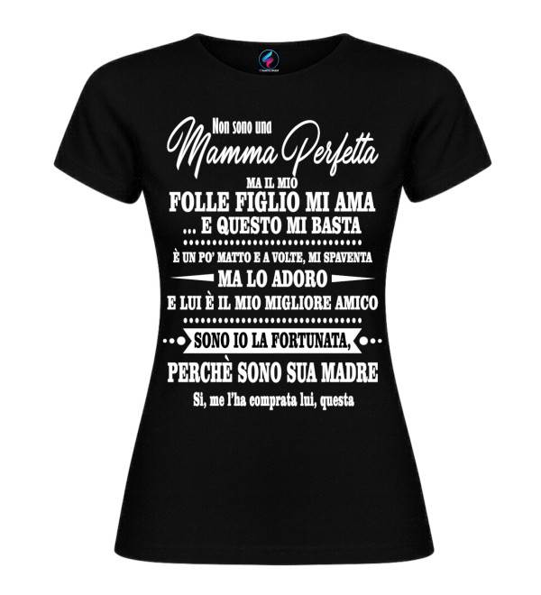 T-shirt “Non sono una mamma perfetta” | Regalo mamma ironico