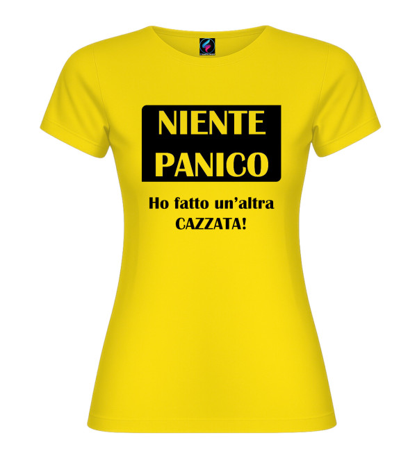 Maglietta “Niente panico ho fatto un’altra cazzata” da donna