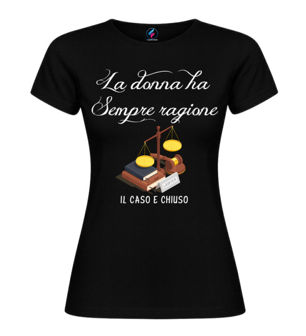 Maglietta “La donna ha sempre ragione” da donna | T-shirt divertente