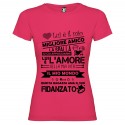 T-SHIRT PERSONALIZZATA IL FIDANZATO MIGLIORE AMICO COLORE ROSA FUCSIA